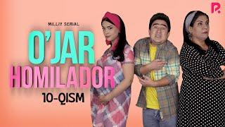 O'jar homilador 10-qism (milliy serial) | Ужар хомиладор 10-кисм (миллий сериал)