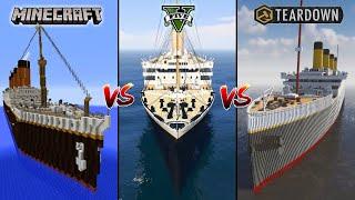 MINECRAFT TITANIC VS GTA 5 TITANIC VS TEARDOWN TITANIC - WHICH IS BEST?