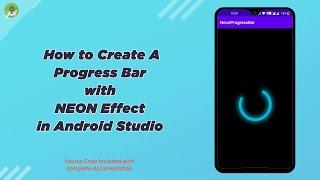 How to create a Progress Bar with NEON effect in Android Studio | Progress Bar tutorials in Android