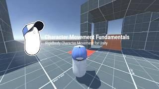 Character Movement Fundamentals - A Rigidbody Character Controller for Unity