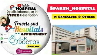 Sparsh hospital /Now Nh orthopedic, spine & traume care in Bangalore | Book an appointment