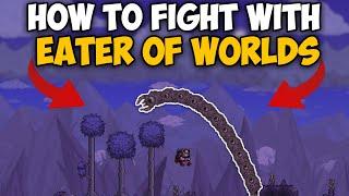 How To Fight with Eater of Worlds in Terraria 1.4.4.9 | Eater of Worlds Terraria