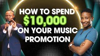 How to spend $10,000 dollars on your music promotion