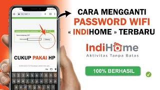  Cara Mengganti Password WIFI Indihome | Ganti Password WIFI Lewat HP