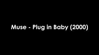 Muse - Plug in Baby (2000)