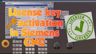 How to activate licensed functions in Siemens CNC . advance license key in SINUMERIK 828D/ 840 DSL