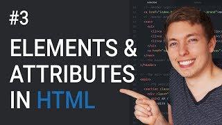 3: Learn About HTML Elements and Attributes | Learn HTML and CSS | Learn HTML & CSS Full Course