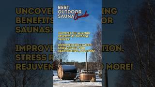  Best Outdoor Sauna Guide 2024: Best Models & Tips! 