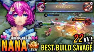 22 Kills + SAVAGE!! Nana Best Build SAVAGE 2022 - Build Top 1 Global Nana ~ MLBB