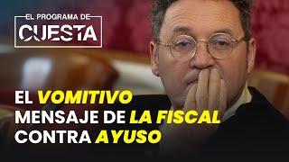 El vomitivo mensaje de la fiscal de Madrid contra Ayuso