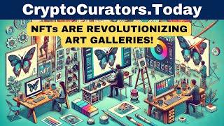 ART GALLERIES IN THE NFT ERA: HOW DIGITAL TOKENS ARE RESHAPING THE ART WORLD