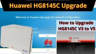 HG8145C Upgrade V3 to V5 | Huawei Hg8145C Blue Firmware V5 | iTinfo