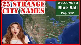 The 25 STRANGEST American City Names | How They Got Those Names