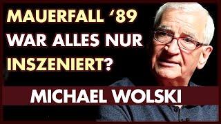 Mauerfall 1989 - Eine inszenierte Aktion der Geheimdienste? | Michael Wolski