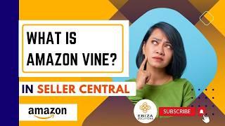 What is Amazon Vine? | Boost Your Amazon Product Reviews!