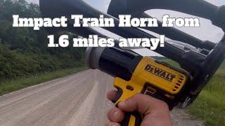 Impact Train Horn from 1.6 miles away!!