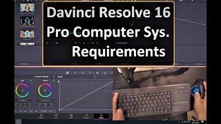 Davinci Resolve 16 Ideal Pro consumer Computer Hardware and Peripheral System Requirements