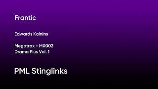 Frantic - Edward Kalnins | Megatrax (MX002) [Full Track] - PML Stinglinks #125