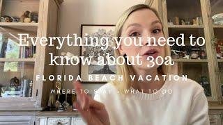 everything you need to know about 30a | florida beach vacation + where to stay and what to do