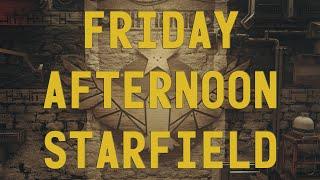 Friday Afternoon Starfield - 89