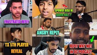 Manya Angry | Why Punk not in OG Podcast | Shadow Reveal TX 5th Player? | Aman Reply | Spower Matter