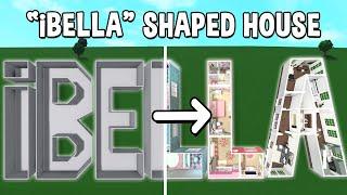 Building the WORD 'iBELLA' into a Bloxburg House