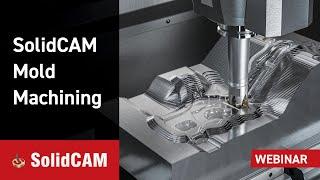 SolidCAM Mold Machining