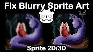 Fixing blurry sprite 2D/3D in Godot 4