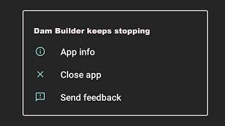 How To Fix Dam Builder App Keeps Stopping Error in Android system