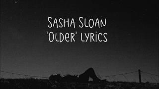 Sasha Sloan - 'Older' lyrics