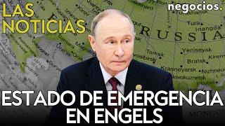 LAS NOTICIAS: Rusia declara estado de emergencia en Engels, Trump advierte y alerta total en Francia