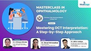 Mastering OCT Interpretation - A stepwise approach - Dr. Mihir Vaidya (MS DNB FVRS FAICO)