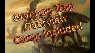 Gryphon trap overview!!! Comp included.