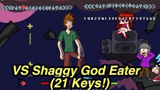 V.S. Shaggy Full Week Mod God Eater (21 KEY) [Fnf Mod]