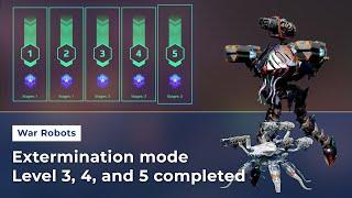 11 Dec | Extermination Mode Level 3, 4 and 5 Completed | Hunting Ground | War Robots