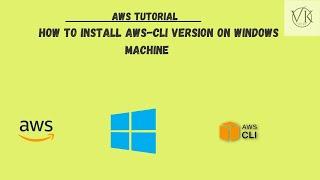 Learn How to Set Up AWSCLI on Windows | aws tutorial