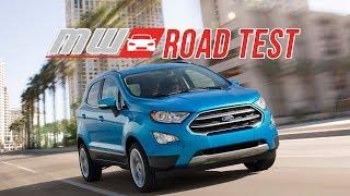 2018 Ford EcoSport | Road Test