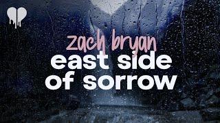 zach bryan - east side of sorrow (lyrics)