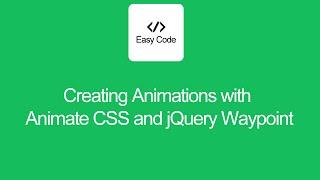 Creating Animations with Animate CSS and jQuery Waypoint