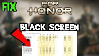 For Honor – How to Fix Black Screen & Stuck on Loading Screen