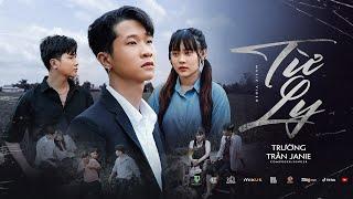 Từ Ly | Trường Trần Janie | OFFICIAL MUSIC VIDEO