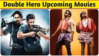 08 Biggest Double Hero Upcoming Movies 2023 And 2024 | South Indian And Bollywood