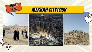 CITYTOUR KELILING KOTA MEKKAH TERBARU 2024 | VLOG UMROH 2024