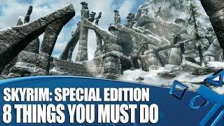 Skyrim Special Edition on PS4 - 8 Things You Must Do!