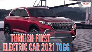 The best electric car in 2021 turki's electric car togg