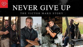 Never Give Up — The Victor Marx Story by our friend, Lauren Gillquist.