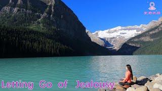 #31 Letting Go of Jealousy