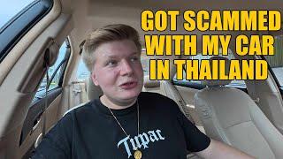 They Lied About My Car In Thailand