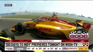 100 Days to Indy premieres tonight on WISH-TV