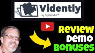 Vidently Review Demo: Vidently Review and Demo - With Vidently Review Bonuses